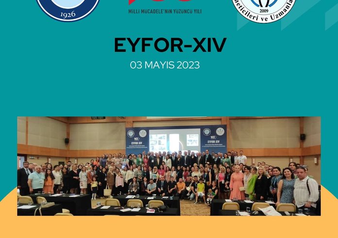 EYFOR-14 EĞİTİM DÜNYASINI BİR ARAYA GETİRDİ